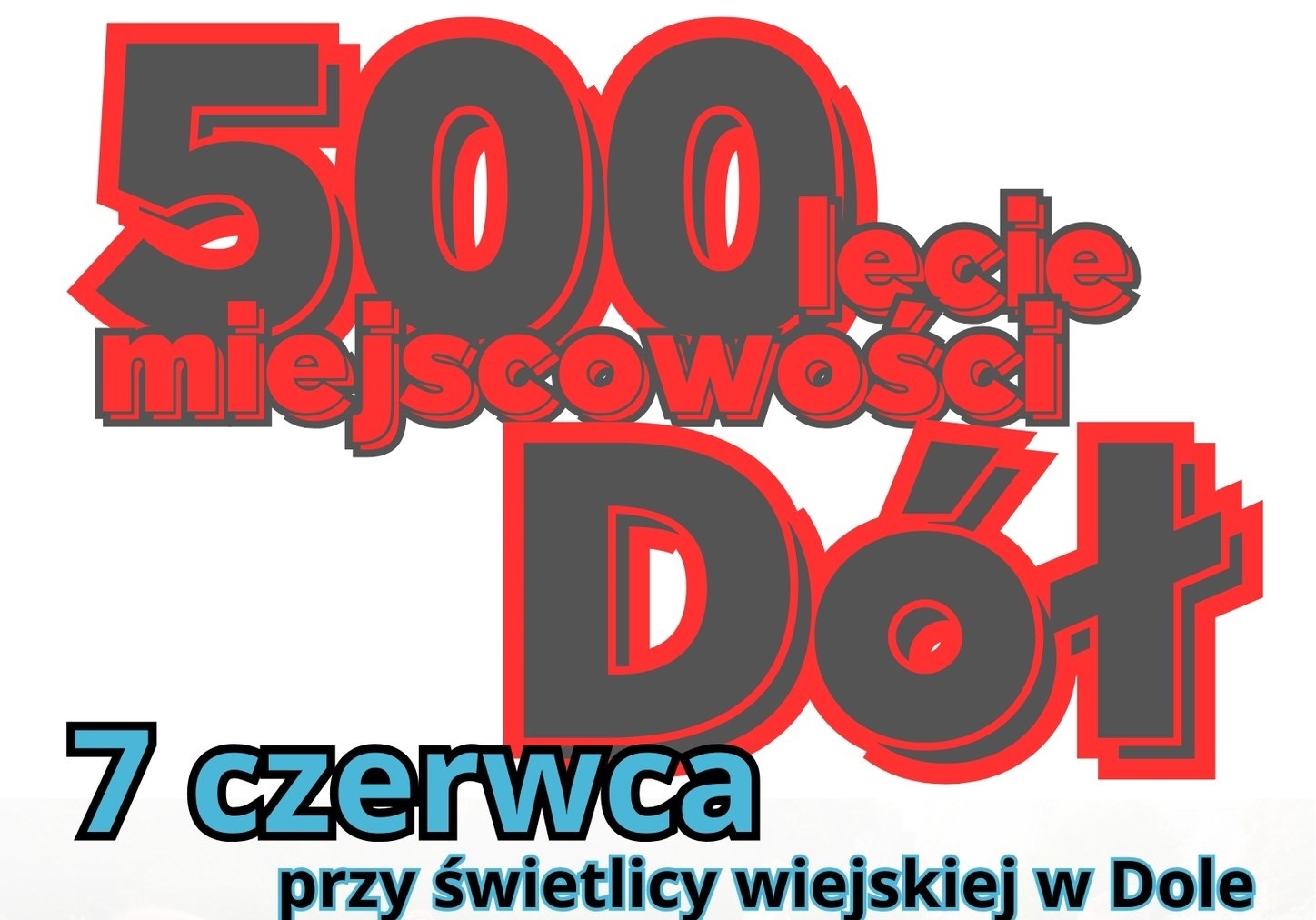 500-lecie miejscowości Dół