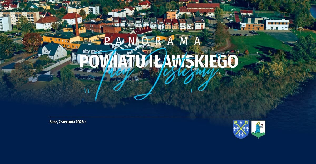 Tacy Jesteśmy. Panorama Powiatu Iławskiego