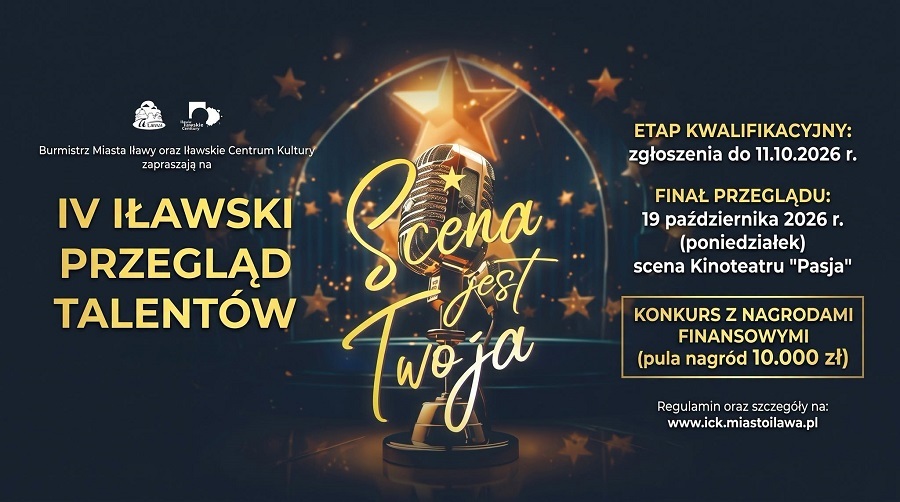 Iławski Przegląd Talentów „Scena jest Twoja”